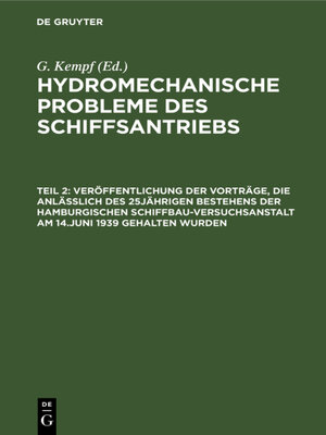 cover image of Veröffentlichung der Vorträge, die anläßlich des 25jährigen Bestehens der Hamburgischen Schiffbau-Versuchsanstalt am 14.Juni 1939 gehalten wurden